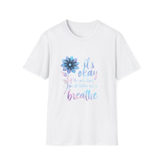 HomeGrown South Its Okay Motivational Positive Affirmation T-Shirt - Premium Graphic Tee View 2