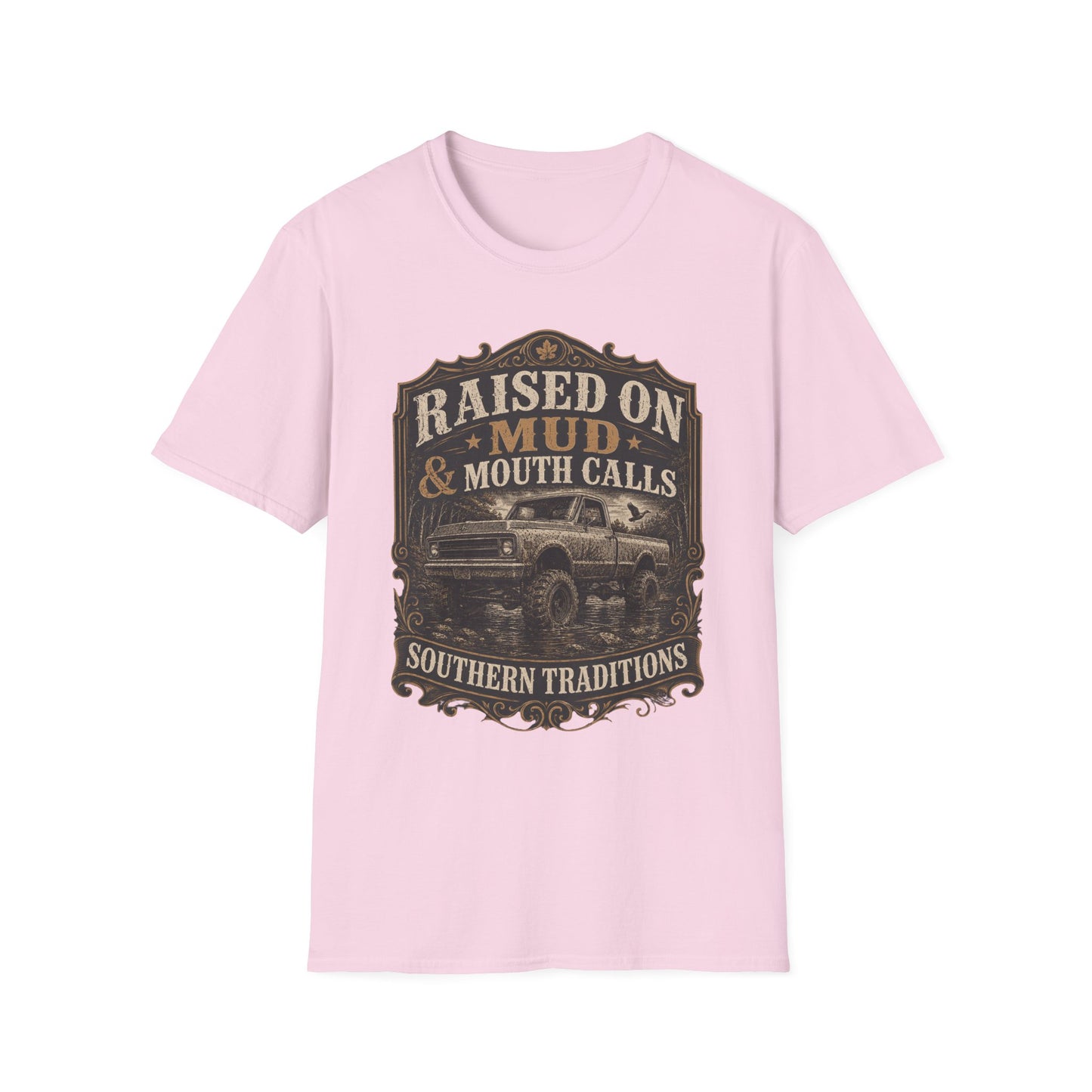 Raised On Mud And Mouth Calls Southern Traditions T-Shirt