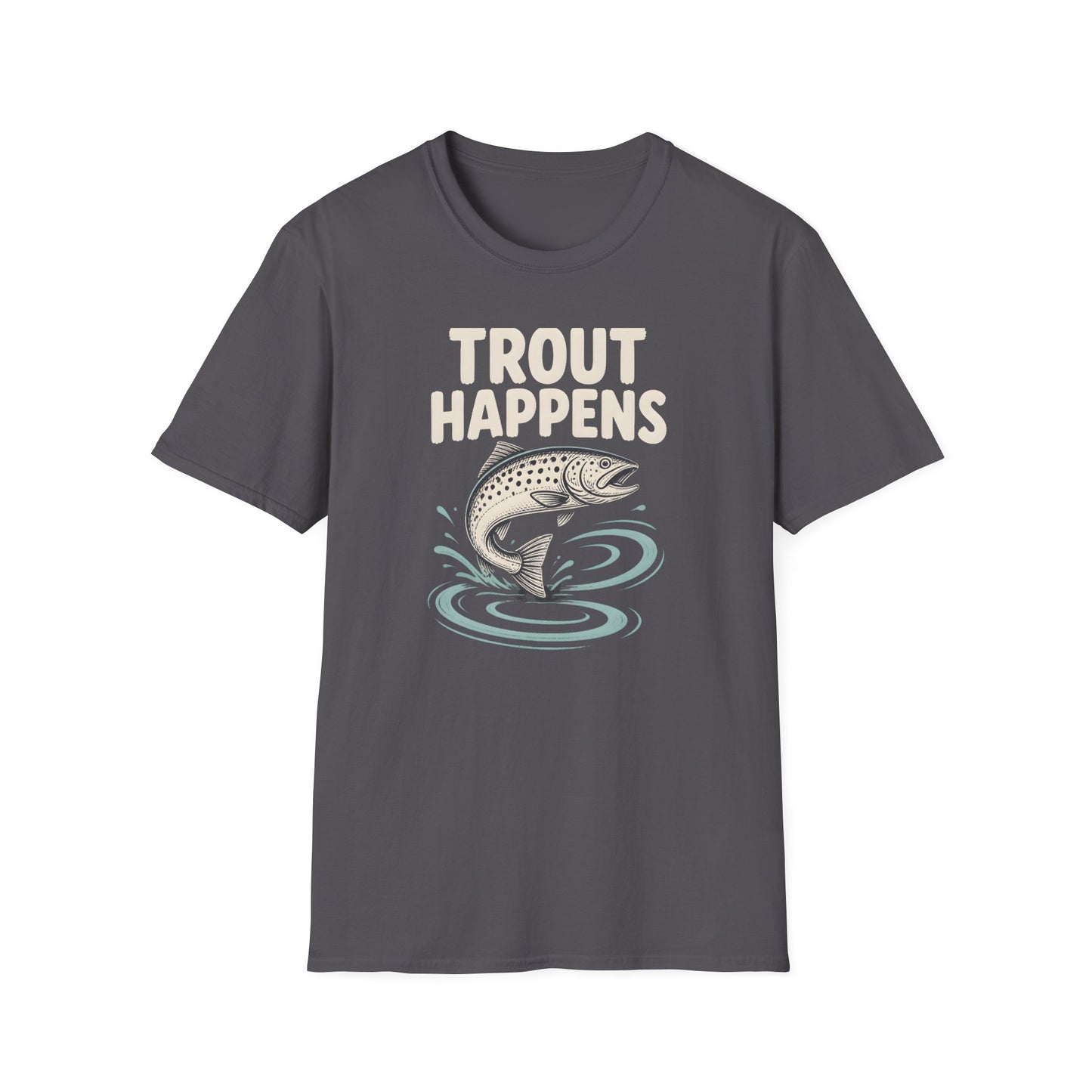 Trout Happens Fishing Lover Fisherman Outdoor Angler T-Shirt