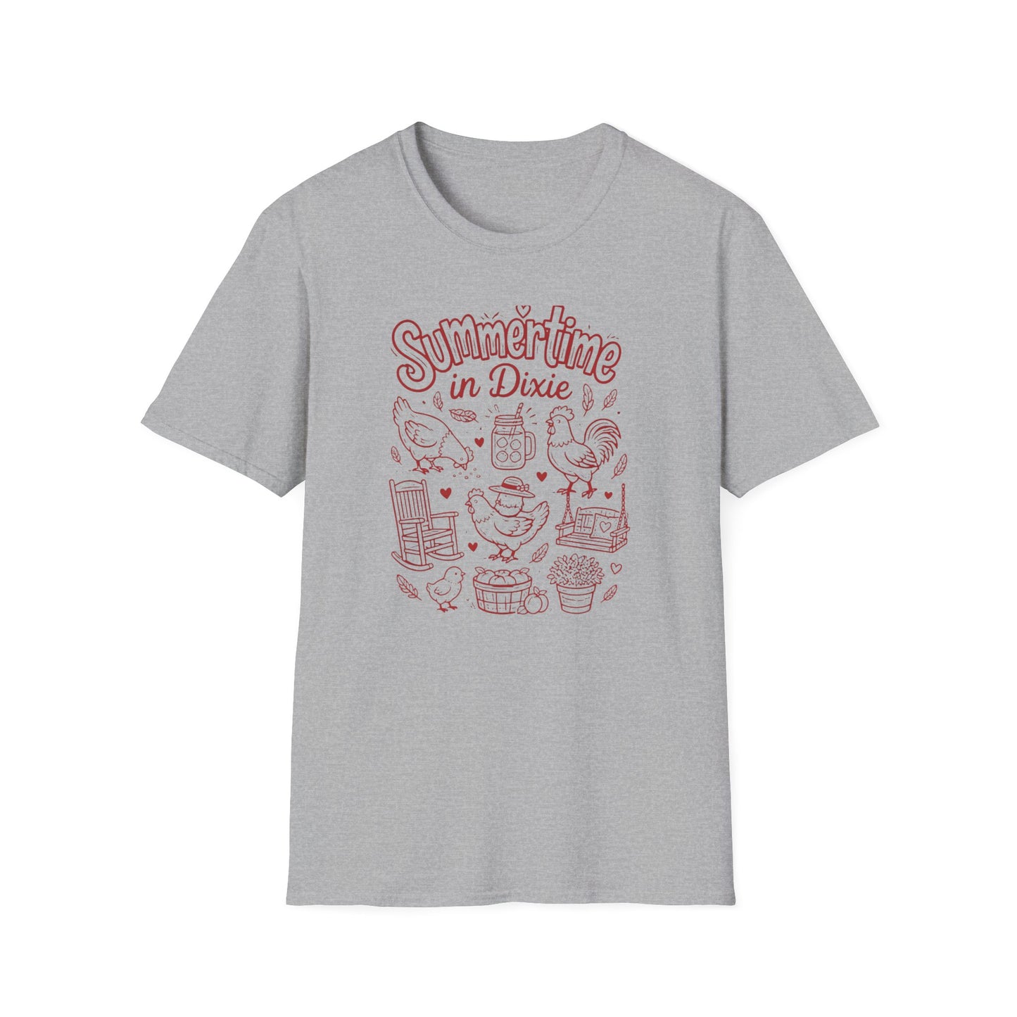 Summertime In Dixie Life With Chickens T-Shirt