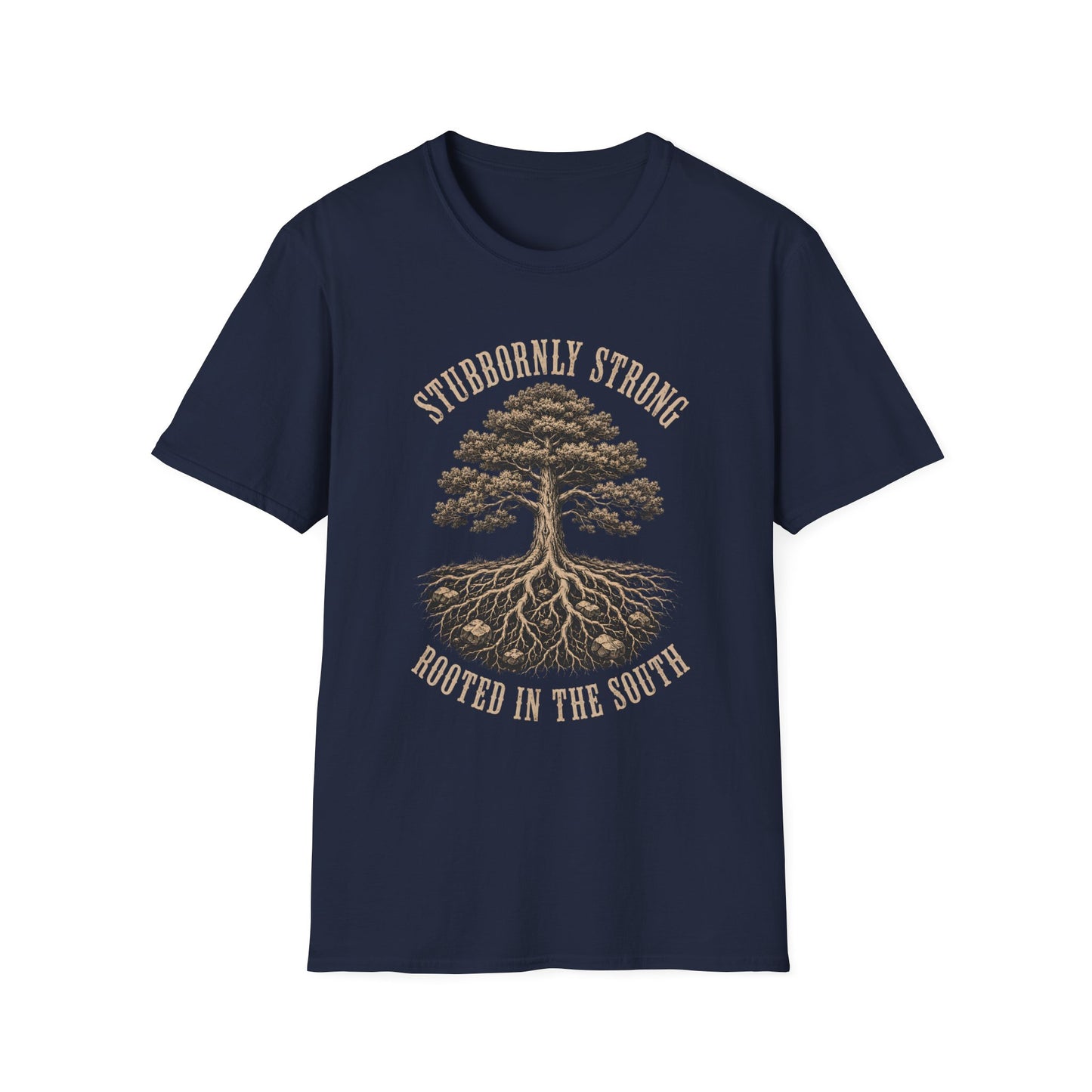 Stubbornly Strong Rooted In The South T-Shirt