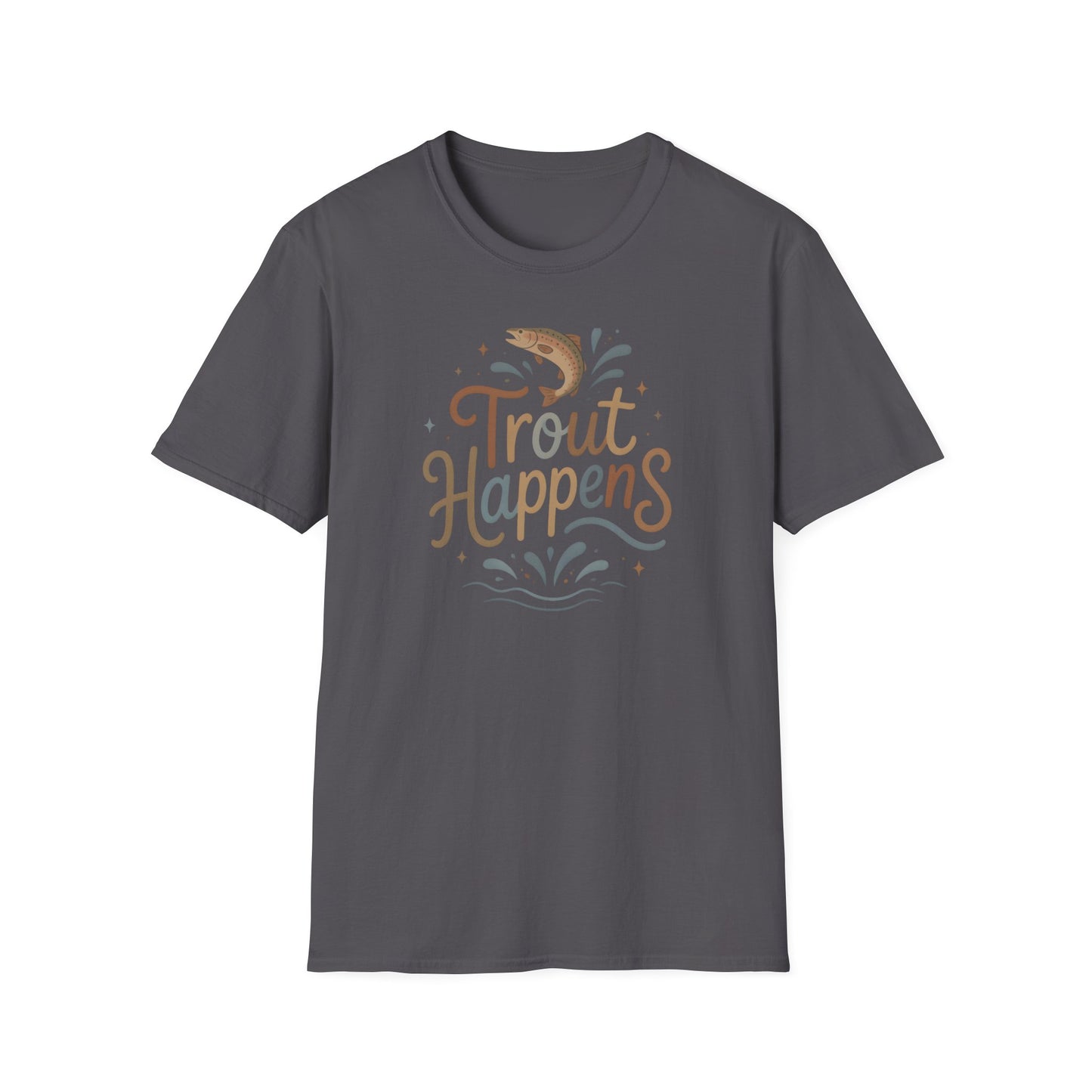 Trout Happens Fishing Lover Fisherman Outdoor Nature T-Shirt