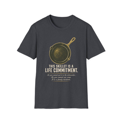 This Skillet Is A Life Commitment Family Heirloom T-Shirt