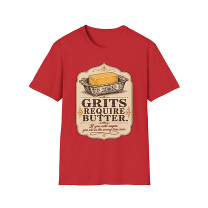 Grits Require Butter Southern Food T-Shirt