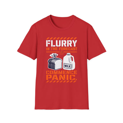 Flurry In The Forecast Commence Panic T-Shirt