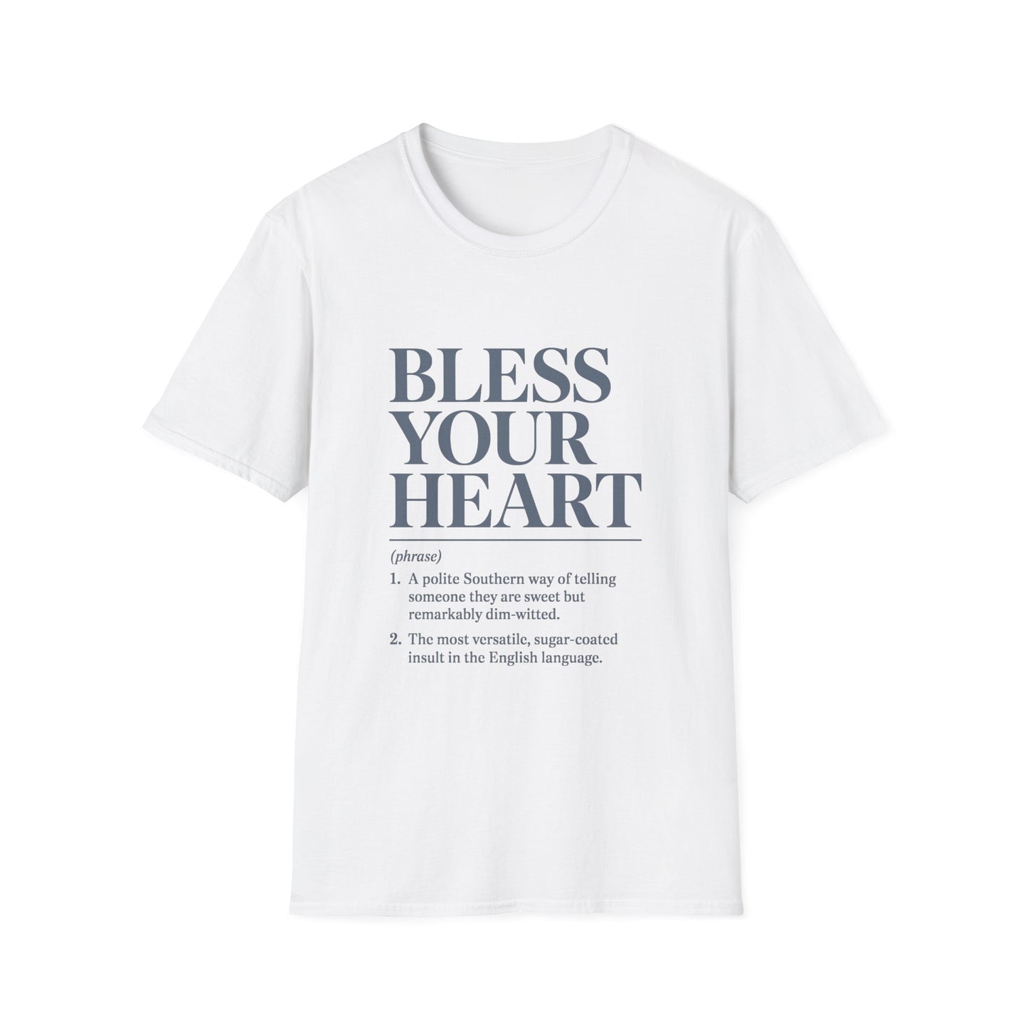 Bless Your Heart  Southern Phrase Definition T-Shirt