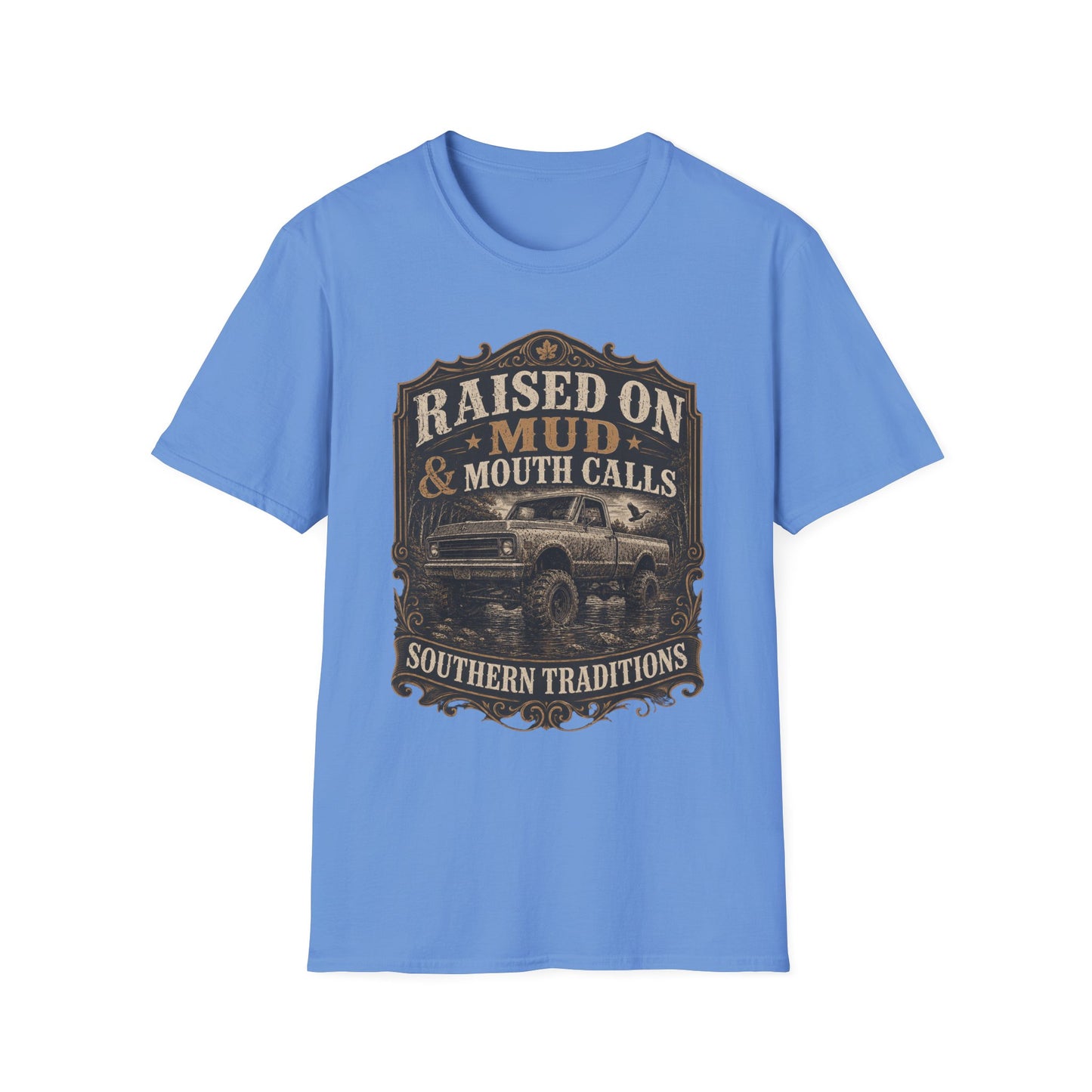 Raised On Mud And Mouth Calls Southern Traditions T-Shirt