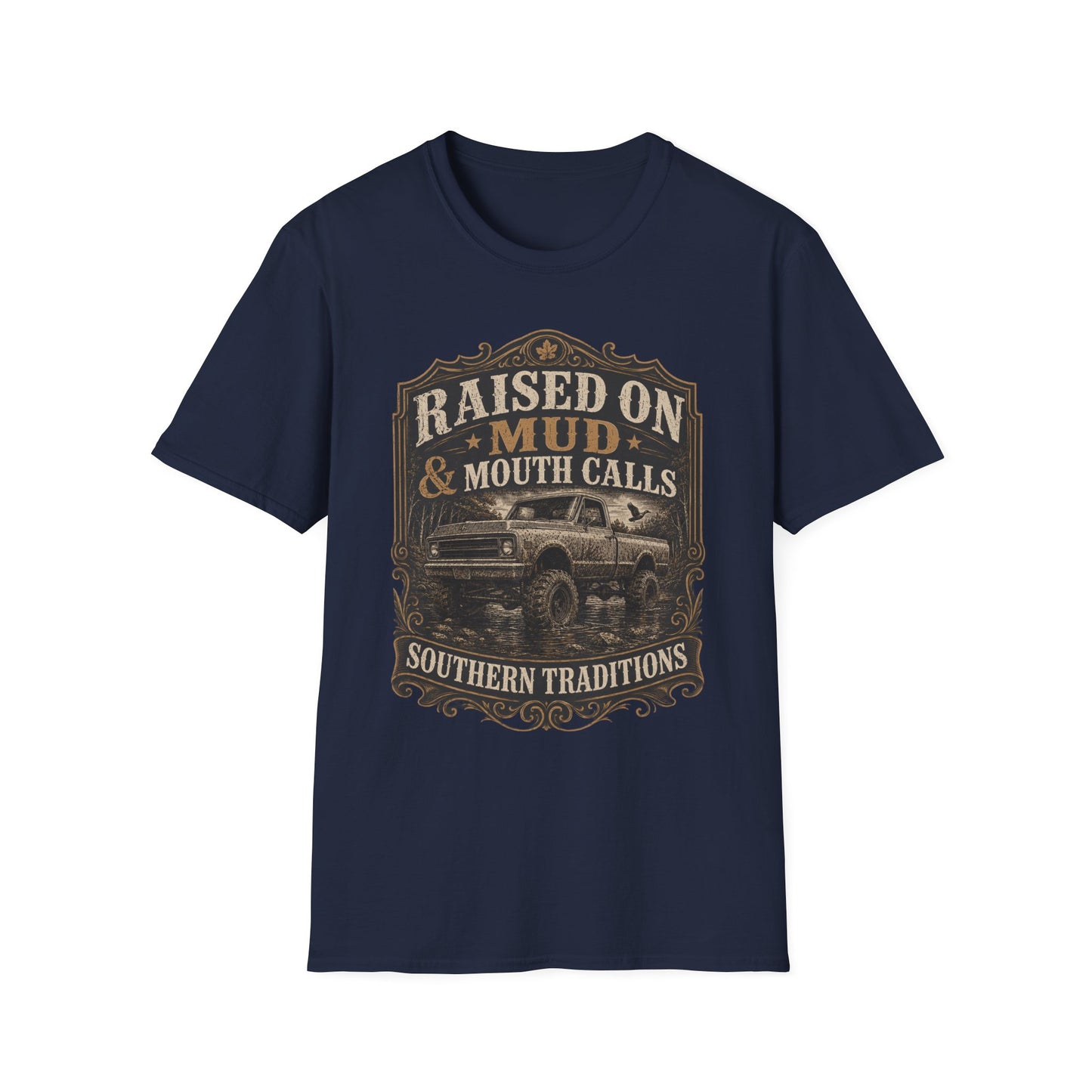 Raised On Mud And Mouth Calls Southern Traditions T-Shirt