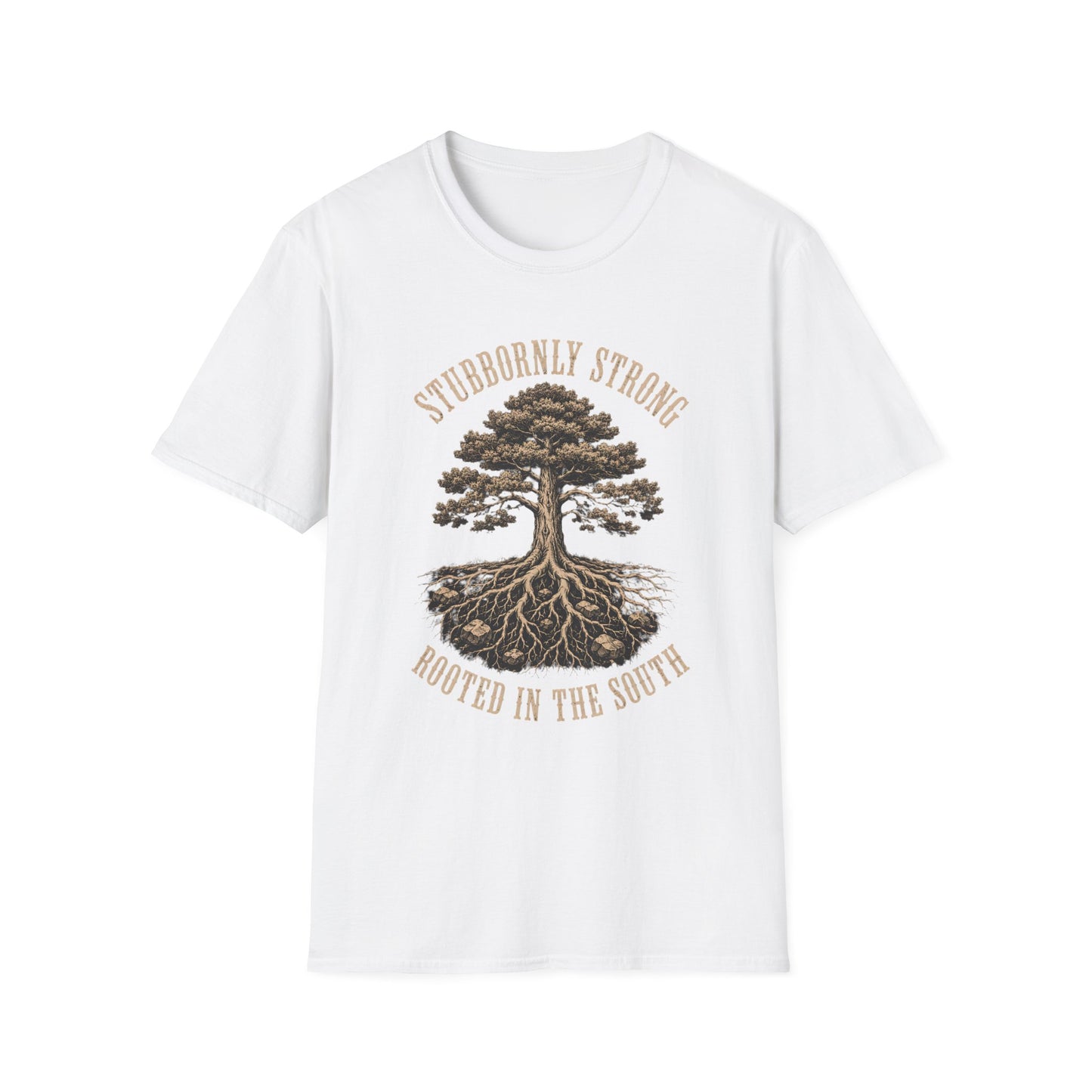 Stubbornly Strong Rooted In The South T-Shirt