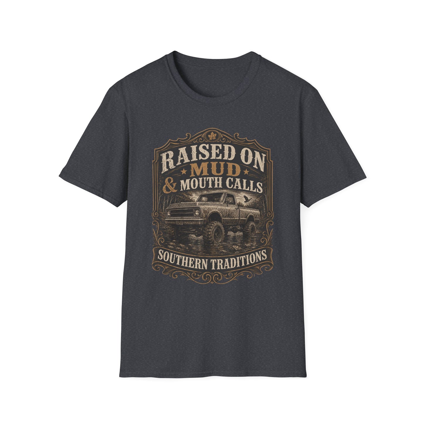Raised On Mud And Mouth Calls Southern Traditions T-Shirt