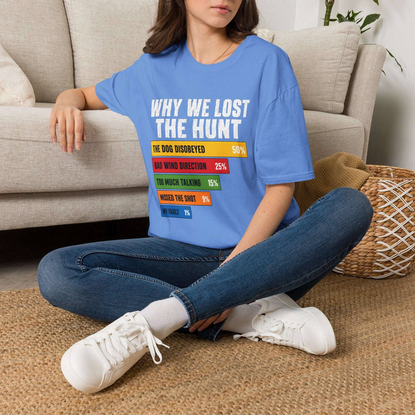 Why We Lost The Hunt Funny Hunting T-Shirt