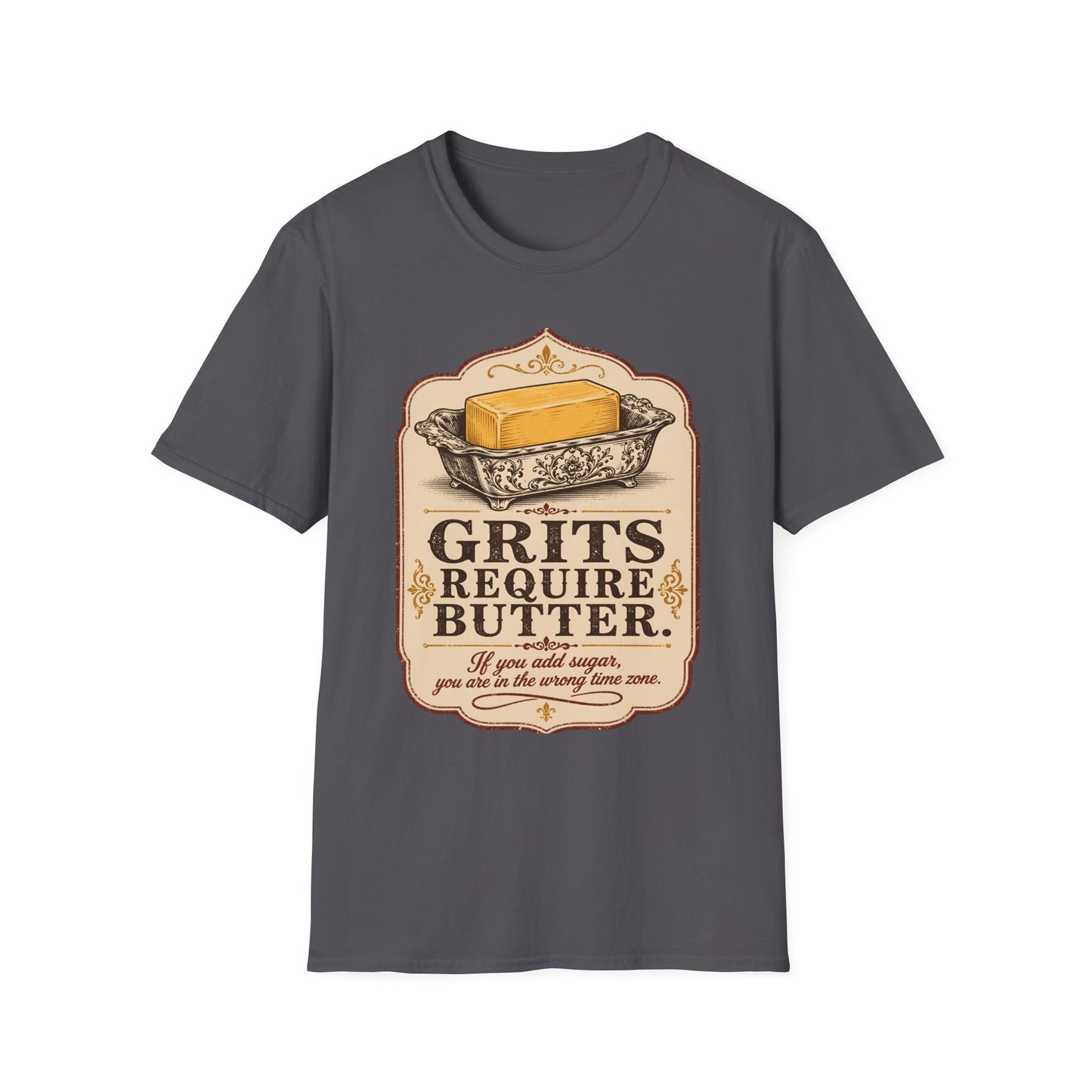 Grits Require Butter Southern Food T-Shirt