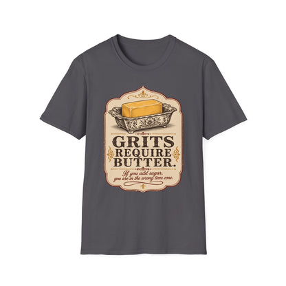 Grits Require Butter Southern Food T-Shirt