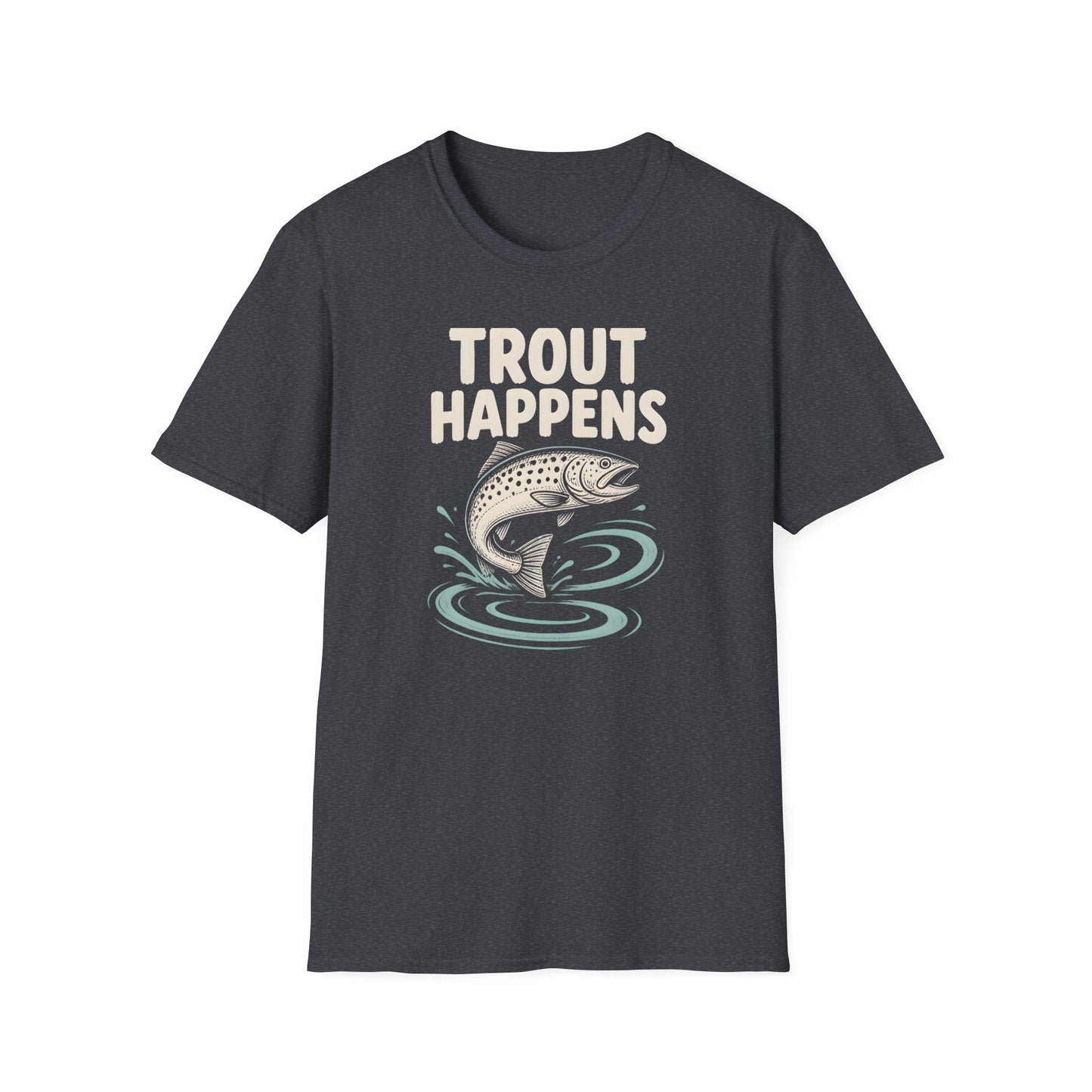 Trout Happens Fishing Lover Fisherman Outdoor Angler T-Shirt