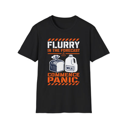 Flurry In The Forecast Commence Panic T-Shirt
