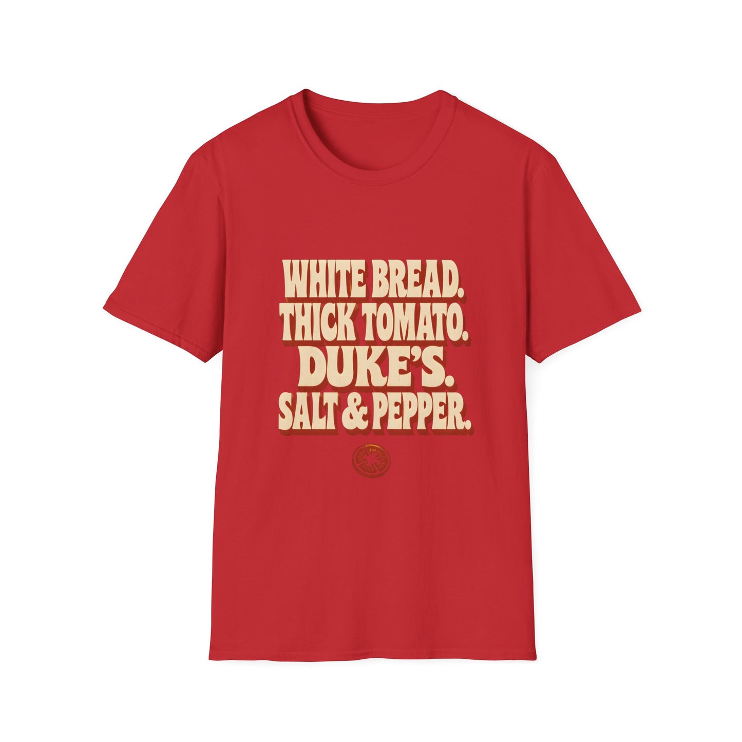 White Bread Thick Tomato Dukes Salt Pepper T-Shirt