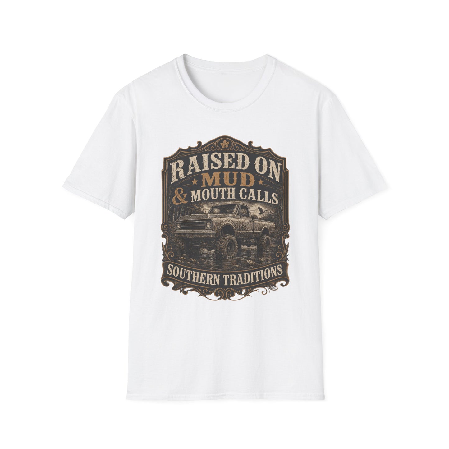 Raised On Mud And Mouth Calls Southern Traditions T-Shirt