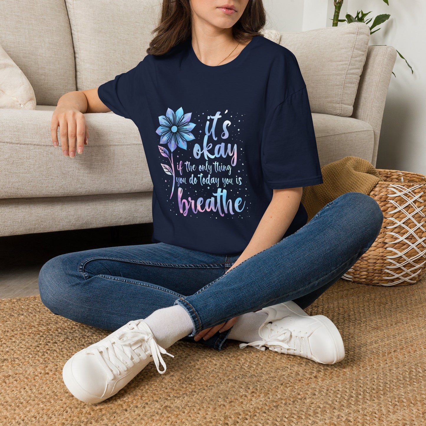 Its Okay Motivational Positive Affirmation T-Shirt