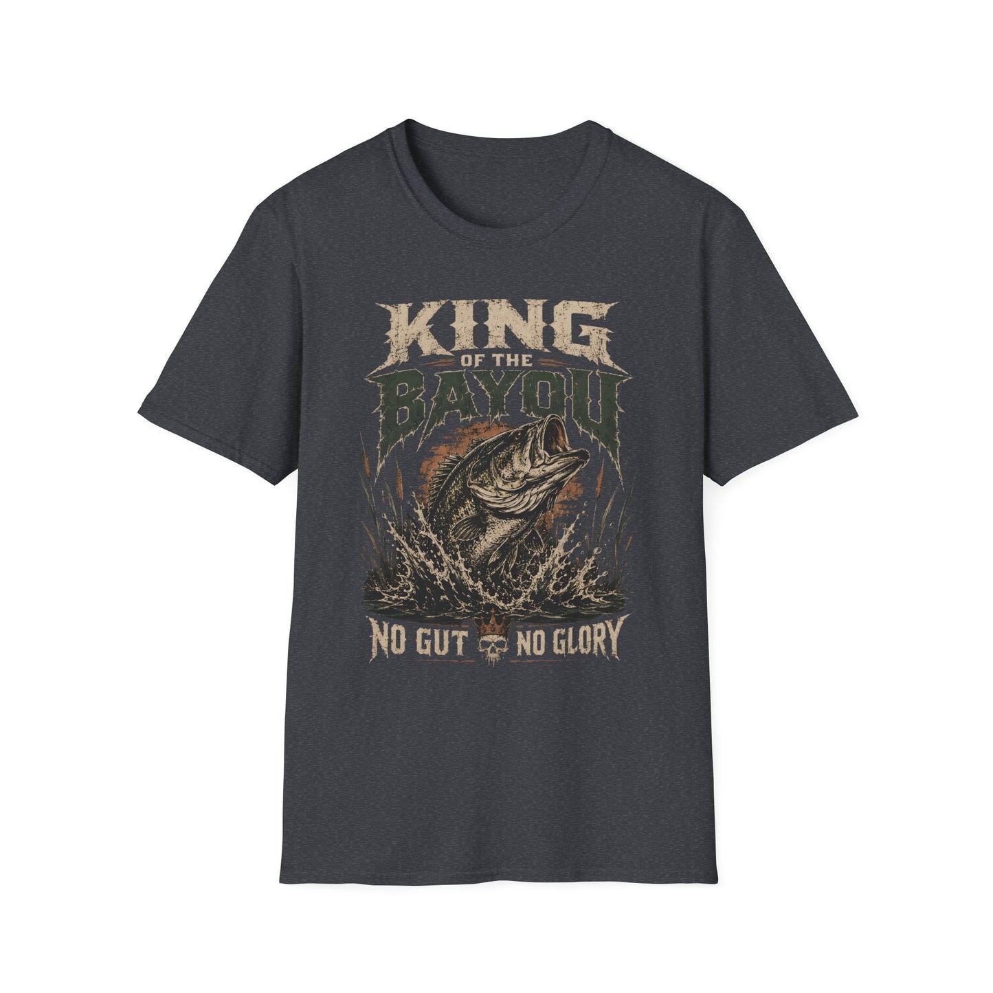 King Of The Bayou Fishing No Gut No Glory T-Shirt