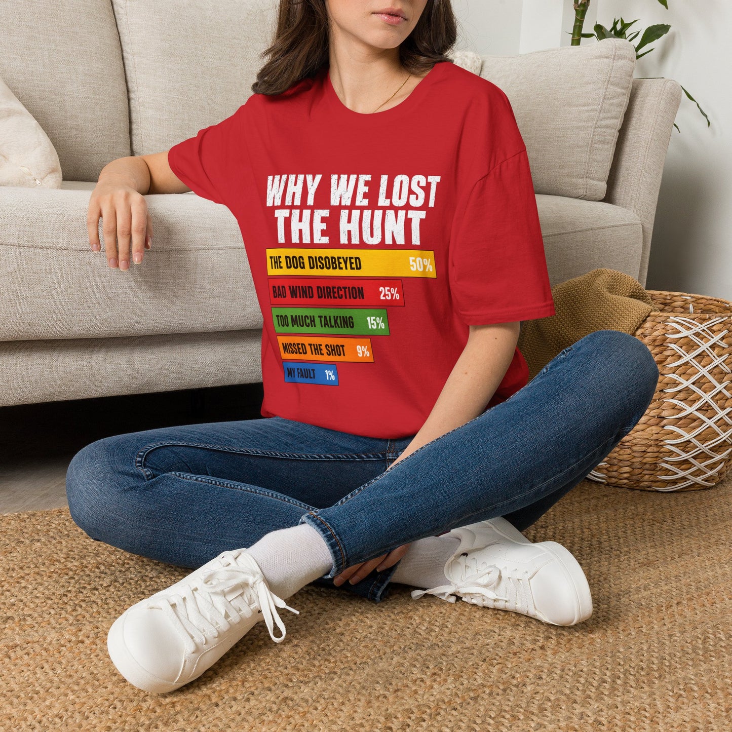 Why We Lost The Hunt Funny Hunting T-Shirt