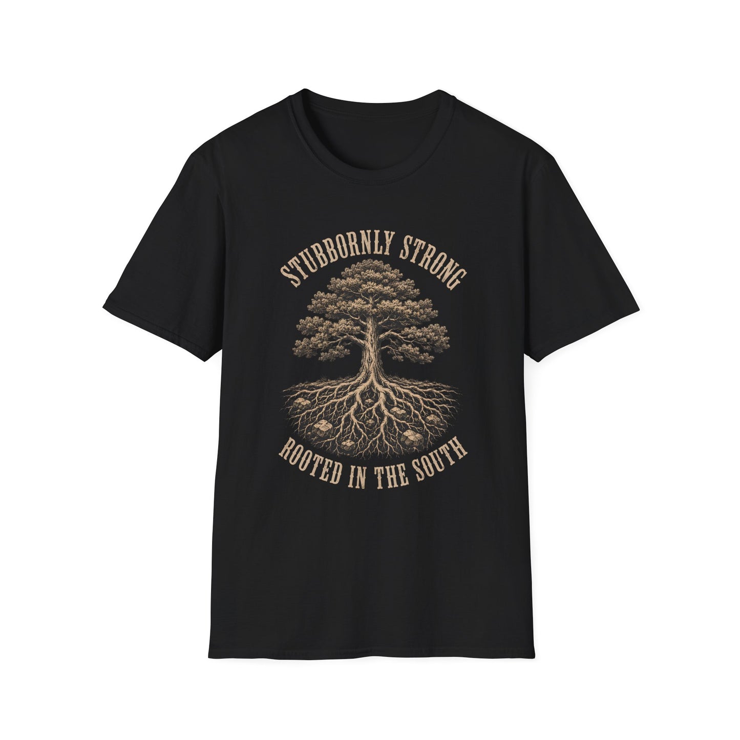 Stubbornly Strong Rooted In The South T-Shirt