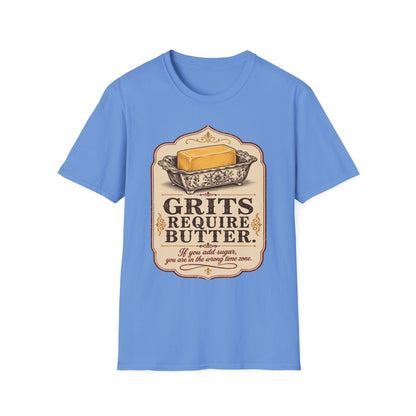 Grits Require Butter Southern Food T-Shirt