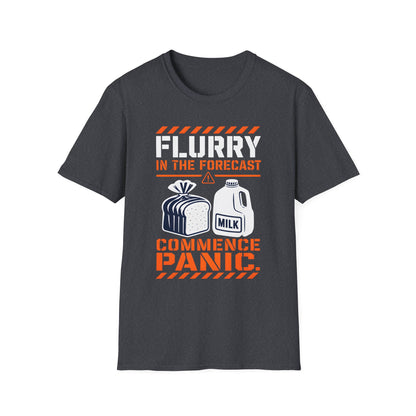 Flurry In The Forecast Commence Panic T-Shirt