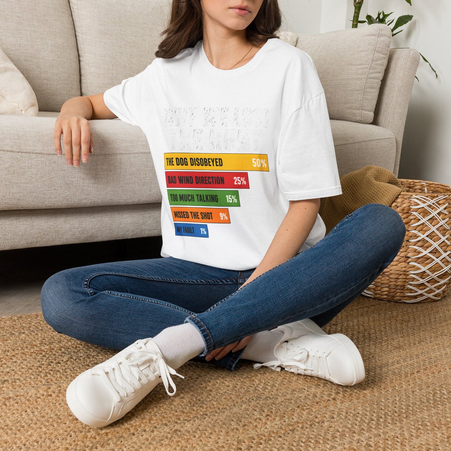 Why We Lost The Hunt Funny Hunting T-Shirt