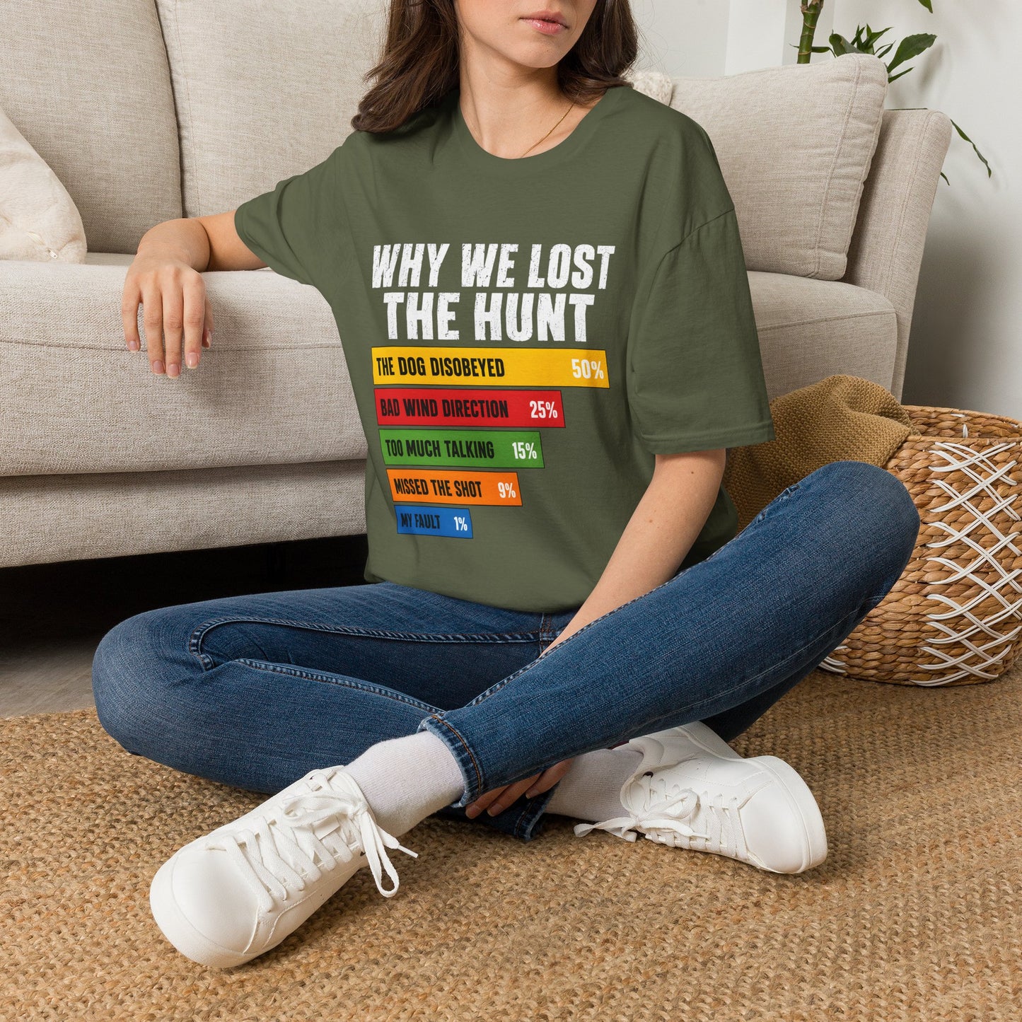 Why We Lost The Hunt Funny Hunting T-Shirt