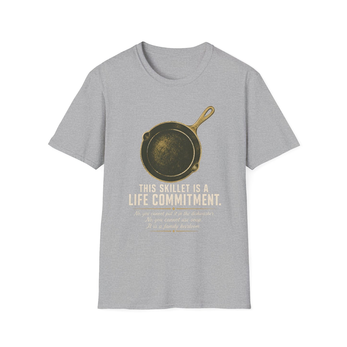 This Skillet Is A Life Commitment Family Heirloom T-Shirt