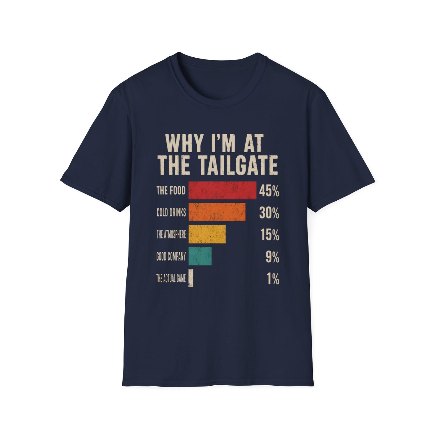 Why Im At The Tailgate Food Drinks Atmosphere T-Shirt