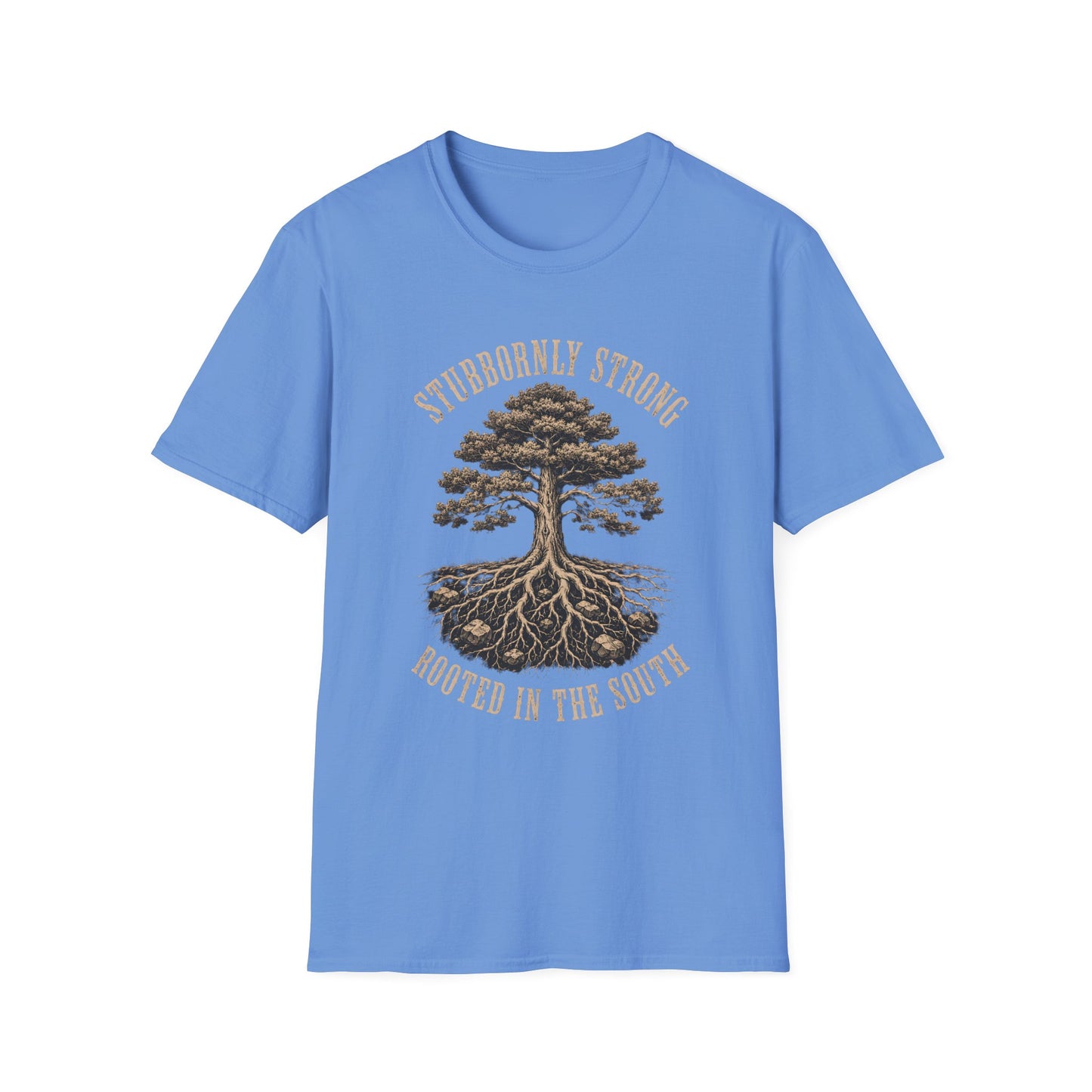 Stubbornly Strong Rooted In The South T-Shirt