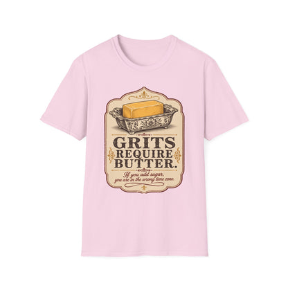 Grits Require Butter Southern Food T-Shirt