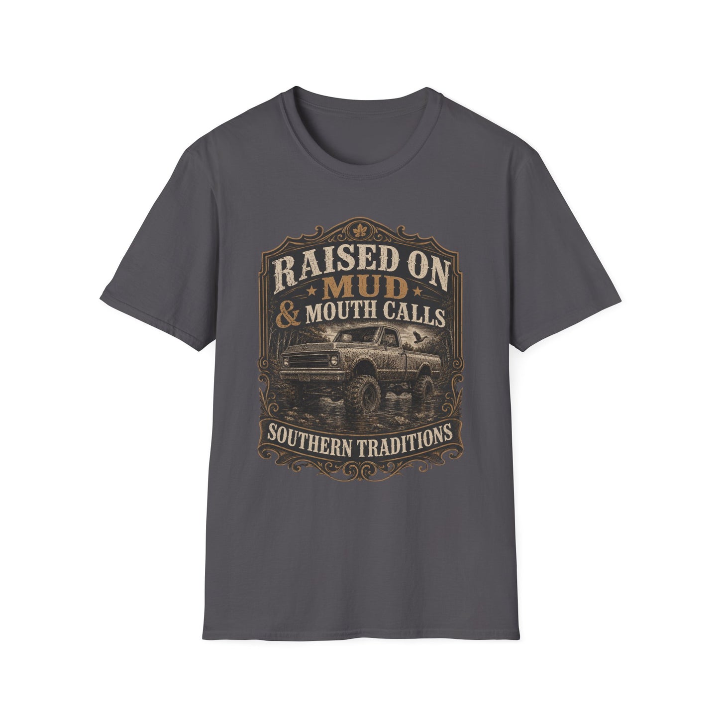 Raised On Mud And Mouth Calls Southern Traditions T-Shirt